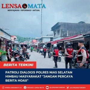 Patroli Dialogis Polres Nias Selatan Himbau Masyarakat “Jangan Percaya Berita Hoax”