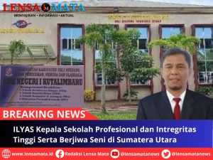 ILYAS Kepala Sekolah Profesional dan Intregritas Tinggi Serta Berjiwa Seni di Sumatera Utara