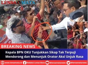 Kepala BPN OKU Tunjukkan Sikap Tak Terpuji Mendorong dan Menunjuk Orator Aksi Unjuk Rasa