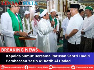 Kapolda Sumut Bersama Ratusan Santri Hadiri Pembacaan Yasin 41 Ratib Al Hadad
