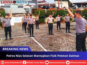 Polres Nias Selatan Mantapkan Fisik Peleton Dalmas