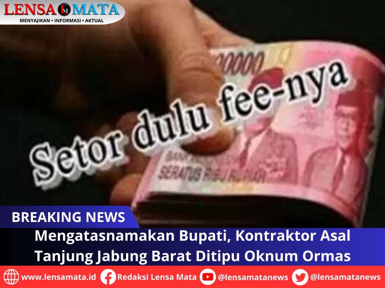 Mengatasnamakan Bupati Untuk Pekerjaan, Kontraktor Asal Tanjung Jabung Barat Ditipu Oknum Ormas