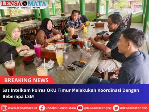 Sat Intelkam Polres OKU Timur Melakukan Koordinasi Dengan Beberapa LSM