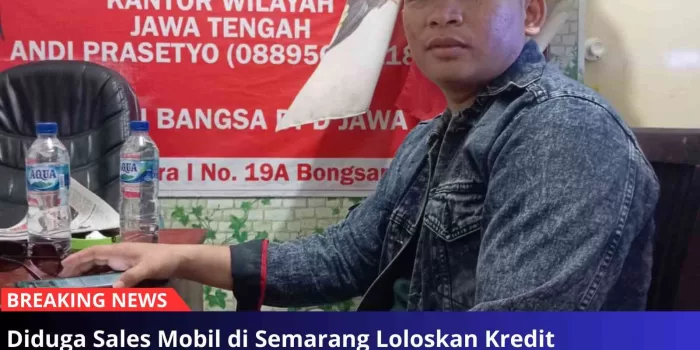 Diduga Sales Mobil di Semarang Loloskan Kredit Memakai Data Orang Lain