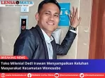 Toko Milenial Dedi Irawan Menyampaikan Keluhan Masyarakat Kecamatan Wonosobo