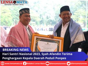 Hari Santri Nasional 2023, Syah Afandin Terima Penghargaan Kepala Daerah Peduli Ponpes