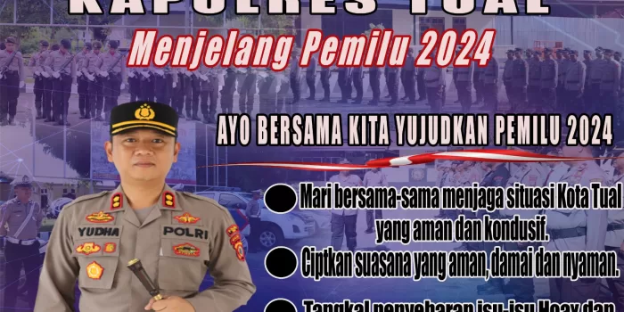 Ini Himbauan Kapolres Tual Menjelang Pemilu 2024
