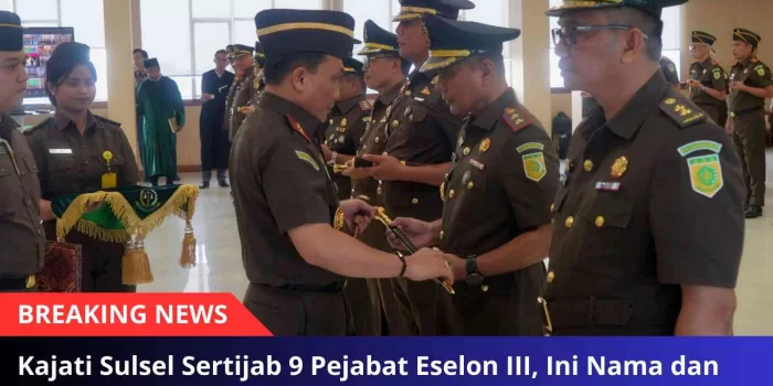 Kajati Sulsel Sertijab 9 Pejabat Eselon III, Ini Nama dan Jabatannya