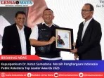 Kapuspenkum Dr. Ketut Sumedana  Meraih Penghargaan Indonesia Public Relations Top Leader Awards 2023