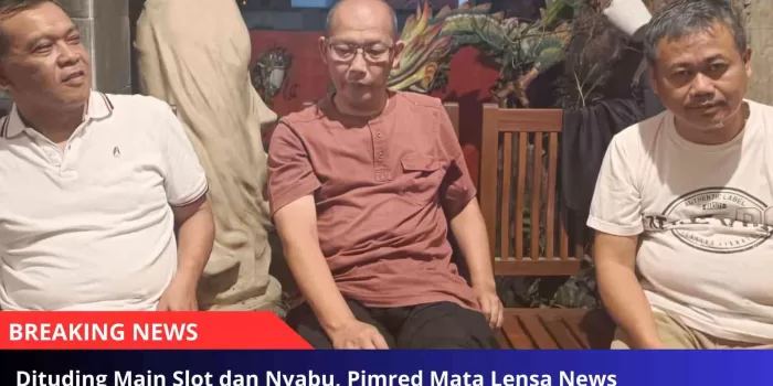 Dituding Main Slot dan Nyabu, Pimred Mata Lensa News Lapor Pengunggah Video
