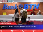 OJK Respon Positif Rencana BTN Akuisisi Muamalat