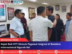 Kejati Bali OTT Oknum Pegawai Imigrasi di Bandara Internasional Ngurah Rai