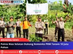 Polres Nias Selatan Dukung Kemenko PKM Tanam 10 Juta Pohon