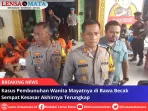 Kasus Pembunuhan Wanita Mayatnya di Bawa Becak Sempat Kesasar Akhirnya Terungkap