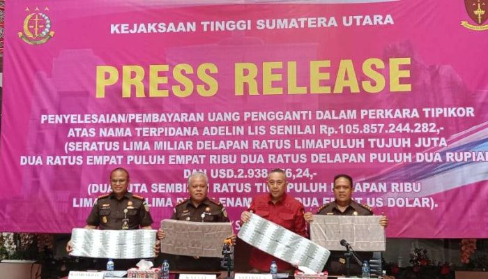 Kejati Sumut Terima UP Kasus Adelin Lis Rp 105 Miliar dan US$ 2.938.556, Harli Siregar : Wujud Upaya Maksimal Kejaksaan Untuk Memulihkan Kerugian Keuangan Negara