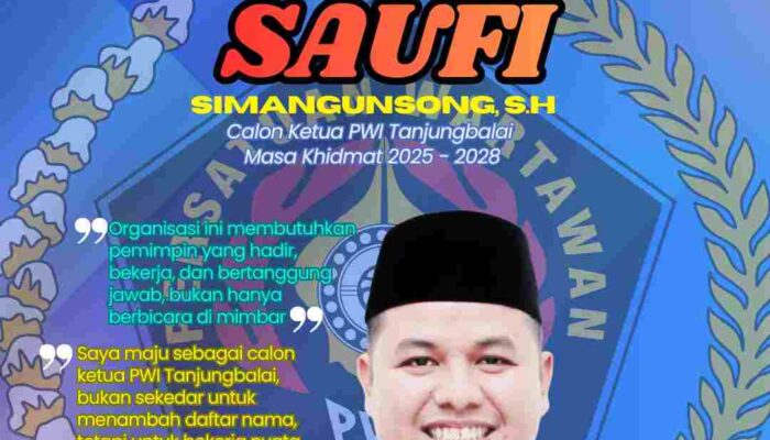 Saufi Simangunsong Maju Calon Ketua PWI Tanjungbalai 2025–2028, Ketua Forwaka Sumut : Sosok yang Diyakini Mampu Dorong Jurnalis Profesional