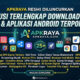 Mudahkan Download Aplikasi, Platform APKRaya Resmi Diluncurkan sebagai Solusi Alternatif Pengguna Android & iOS