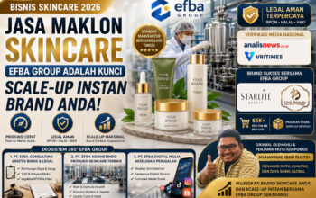 Bisnis Skincare 2026: Mengapa Jasa Maklon Skincare Efba Group Adalah Kunci Scale-Up Instan Brand Anda