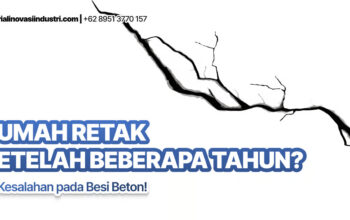 Rumah Retak Setelah Beberapa Tahun? Ini Kesalahan pada Besi Beton